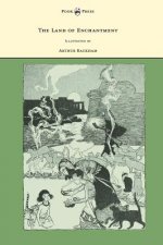 Land of Enchantment - Illustrated by Arthur Rackham
