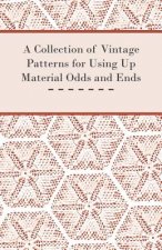 A Collection of Vintage Patterns for Using Up Material Odds and Ends