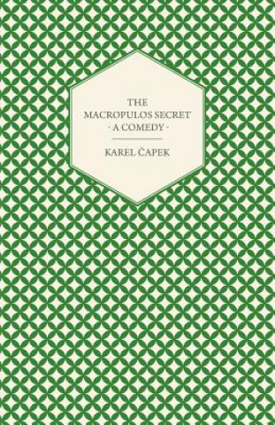 The Macropulos Secret - A Comedy