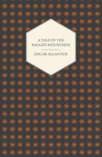 A Tale of the Ragged Mountains