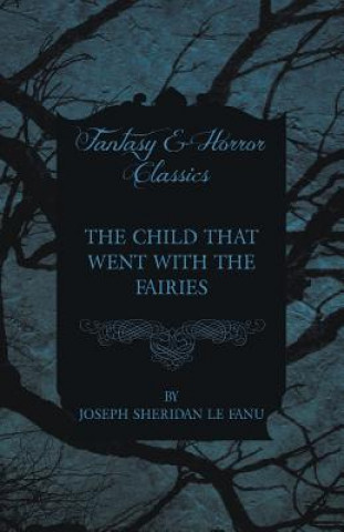 The Child That Went with the Fairies