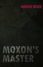 Moxon's Master