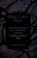 Dream-Quest of Unknown Kadath (Fantasy and Horror Classics)