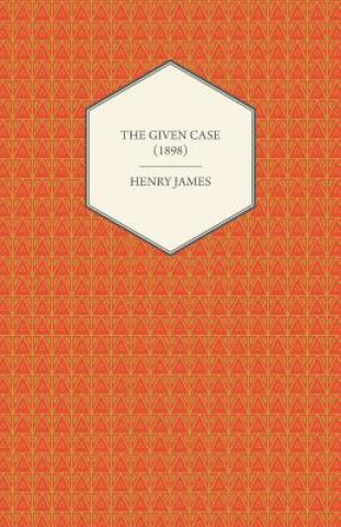 The Given Case (1898)