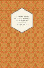 The Real Thing (a Collection of Short Stories)