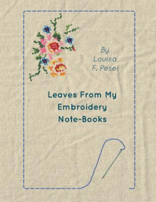 Leaves From My Embroidery Note-Books