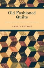 Old Fashioned Quilts