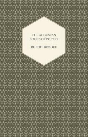 The Augustan Books of Poetry - Rupert Brooke