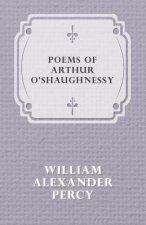 Poems of Arthur O'shaughnessy