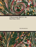 2 Klavierstücke WoO 19 - For Solo Piano (1833)