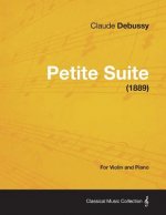 Petite Suite - For Violin and Piano (1889)