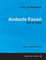 Andante Favori - A Score for Violin and Piano WoO 57 (1804)