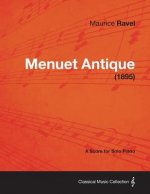 Menuet Antique - A Score for Solo Piano (1895)