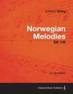 Norwegian Melodies EG 108 - For Solo Piano