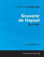 Souvenir de Hapsal - A Score for Solo Piano Op.2 (1867)