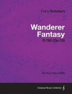 Wanderer Fantasy D.760 (Op.15) - For Solo Piano (1822)