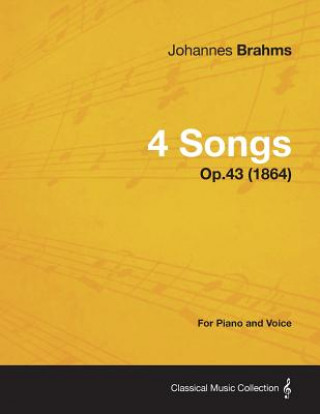 4 Songs - For Piano and Voice Op.43 (1864)