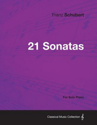 21 Sonatas - For Solo Piano