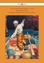 Children's Treasure Book - Vol III - The Arabian Nights - Illustrated By Robert Pimlott & C. H. Ward