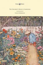 Children's Book of Gardening - Illustrated by Cayley-Robinson
