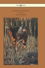 Snowdrop and Other Tales - Illustrated by Arthur Rackham
