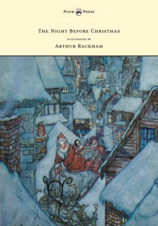 Night Before Christmas - Illustrated by Arthur Rackham