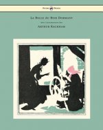 Belle Au Bois Dormant - Avec Illustrations Par Arthur Rackham