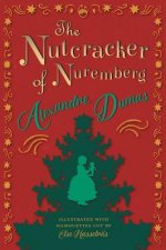 Nutcracker of Nuremberg - Illustrated with Silhouettes Cut by Else Hasselriis