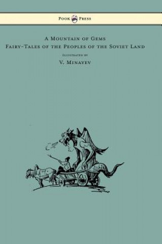 Mountain of Gems - Fairy-Tales of the Peoples of the Soviet Land - Illustrated by V. Minayev