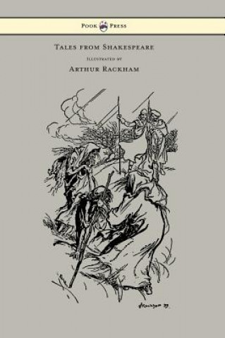 Tales from Shakespeare - Illustrated by Arthur Rackham