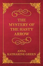 Mystery of the Hasty Arrow