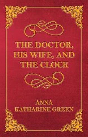 Doctor, His Wife, and the Clock