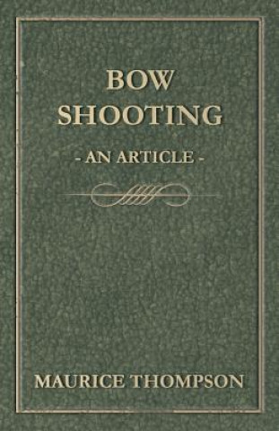 Bow Shooting - An Article