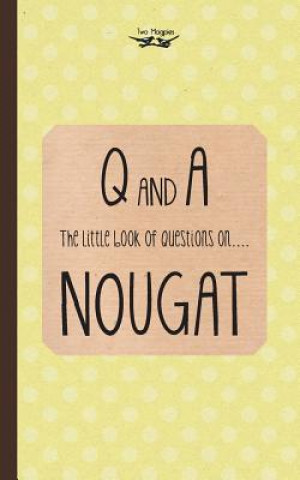 Little Book of Questions on Nougat