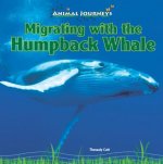 Migrating with the Humpback Whale