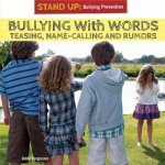 Bullying with Words: Teasing, Name-Calling, and Rumors