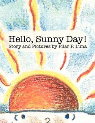 Hello, Sunny Day!