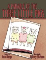 Parable of the Three Little Pigs