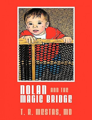 Nolan and the Magic Bridge