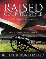 Raised Country Style from South Carolina to Mississippi
