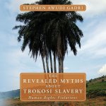 Revealed Myths About Trokosi Slavery