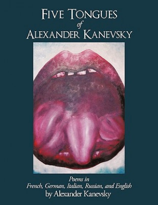 Five Tongues of Alexander Kanevsky
