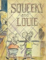 Squeeky and Louie