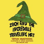 Zach and the Incredible Traveling Hat