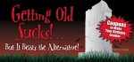 Getting Old Sucks!... But It Beats the Alternative!: Coupons to Make Your Birthday Livelier