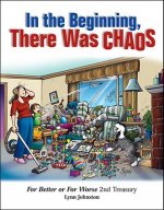 In the Beginning, There Was Chaos: For Better or for Worse 2nd Treasury