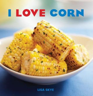 I Love Corn