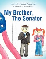 My Brother, The Senator