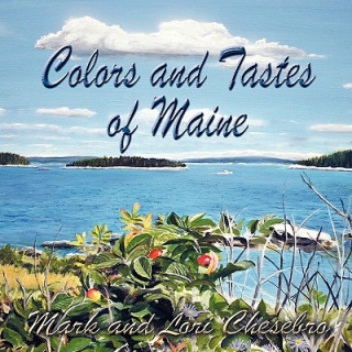 Colors and Tastes of Maine