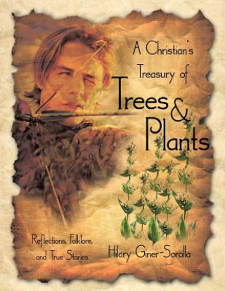 Christian's Treasury of Trees & Plants